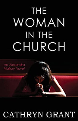 The Woman In The Church: (A Psychological Suspense Novel)