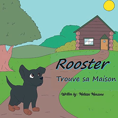 Rooster Trouve Sa Maison (French Edition) - 9781951016371