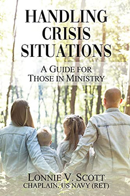 Handling Crisis Situations: A Guide For Those In Ministry