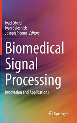 Biomedical Signal Processing: Innovation And Applications