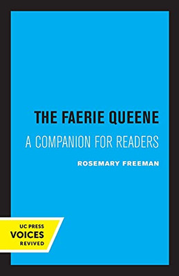 The Faerie Queene: A Companion For Readers - 9780520336254