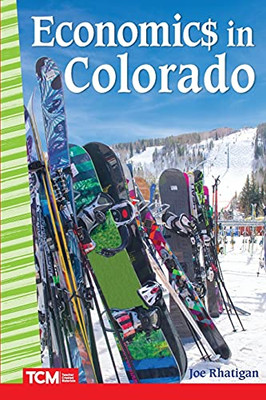 Economics In Colorado (Social Studies: Informational Text)