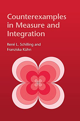 Counterexamples In Measure And Integration - 9781316519134