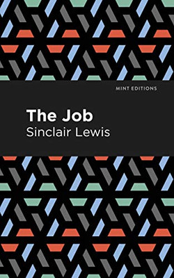 The Job: An American Novel (Mint Editions) - 9781513206837