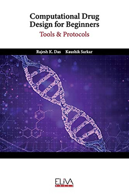 Computational Drug Design For Beginners: Tools & Protocols