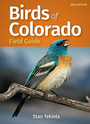 Birds Of Colorado Field Guide (Bird Identification Guides)