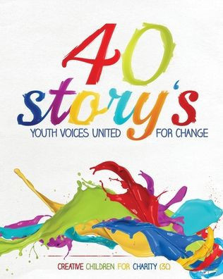 40 Story's: Youth Voices United for Change