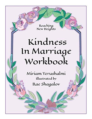 Reaching New Heights Through Kindness In Marriage Workbook