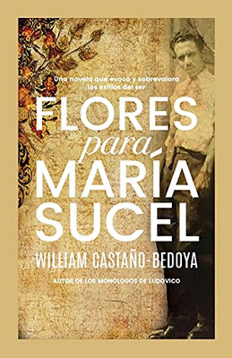 Flores Para Marã­A Sucel (Spanish Edition) - 9781736916803