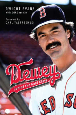 Dewey: Behind the Gold Glove