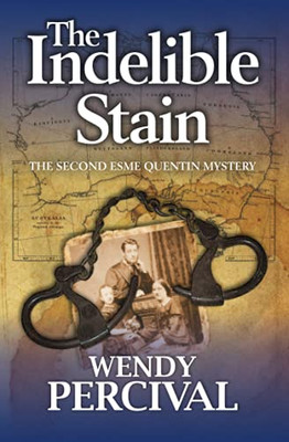 The Indelible Stain (Esme Quentin Mystery) - 9781838086039