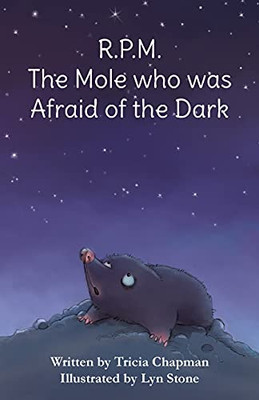 R.P.M. The Mole Who Was Afraid Of The Dark - 9781839755644