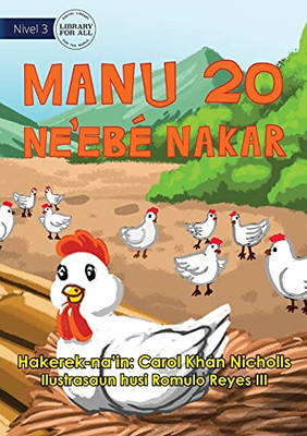 20 Cheeky Chickens - Manu 20 Ne'Ebã© Nakar (Tetum Edition)