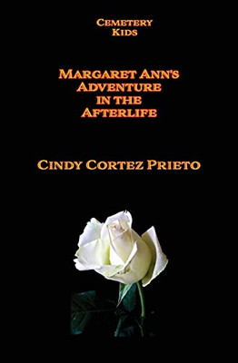 Margaret Ann'S Adventures In The Afterlife - 9781952467066