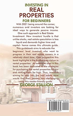 Investing In Real Properties For Beginners - 9781956223071