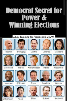 Democrat Secret for Power & Winning Elections: Open borders & amnesty eventually add millions of new Democrat Voters