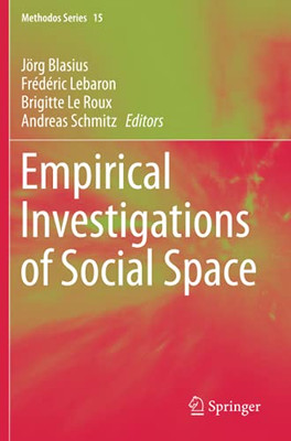 Empirical Investigations Of Social Space (Methodos Series)