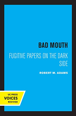 Bad Mouth: Fugitive Papers On The Dark Side (Quantum Books)