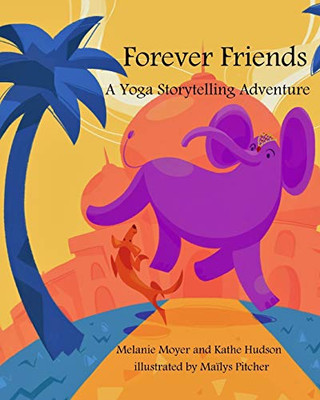 A Yoga Storytelling Adventure: Forever Friends