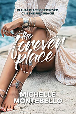 The Forever Place: An Emotional Tale Of Love And Redemption