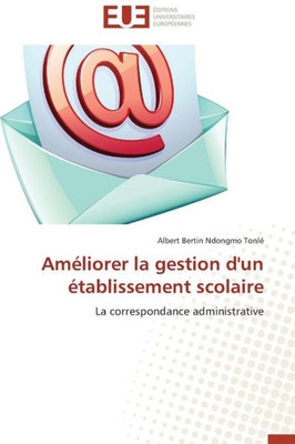 Améliorer La Gestion d'Un Établissement Scolaire
