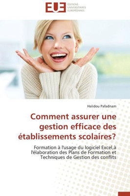 Comment Assurer Une Gestion Efficace Des Établissements Scolaires?