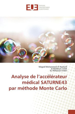 Analyse de L Accélérateur Médical Saturne43 Par Méthode Monte Carlo