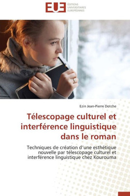 Télescopage Culturel Et Interférence Linguistique Dans Le Roman