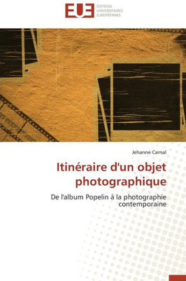 ItinÃ©raire d'Un Objet Photographique