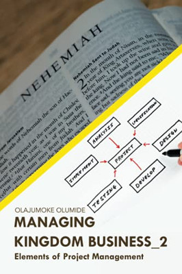 Managing Kingdom Business_2: Elements Of Project Management