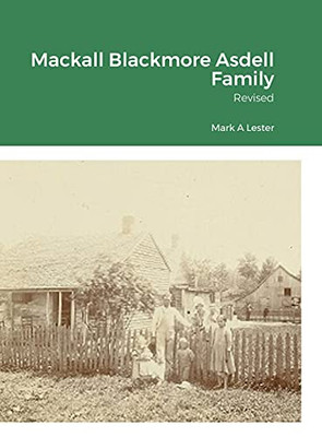 Mackall Blackmore Asdell Families Of Indiana: We Are Family
