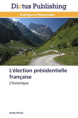 L'Ã‰lection PrÃ©sidentielle FranÃ§aise