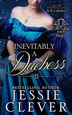 Inevitably A Duchess: A Spy Series Novella (The Spy Series)