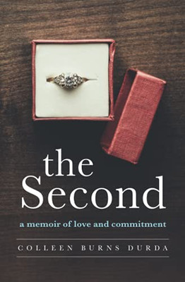 The Second: A Memoir Of Love And Commitment - 9781736678008