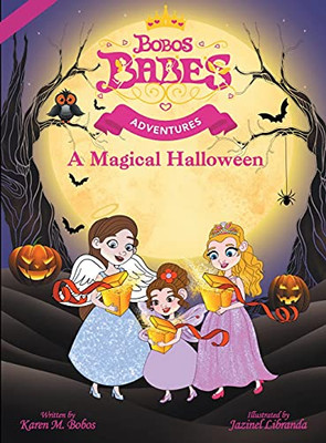 Bobos Babes Adventures: A Magical Halloween - 9781737437567