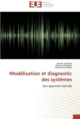ModÃ©lisation et diagnostic des systÃ¨mes