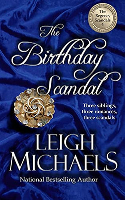 The Birthday Scandal (The Regency Scandals) - 9781892689832