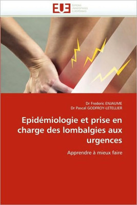 Epidémiologie Et Prise En Charge Des Lombalgies Aux Urgences