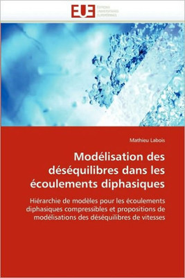 ModÃ©lisation Des DÃ©sÃ©quilibres Dans Les Ã‰coulements Diphasiques