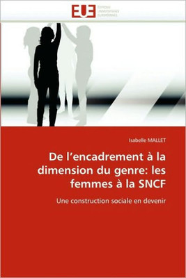 de l''encadrement Ã€ La Dimension Du Genre: Les Femmes Ã€ La Sncf