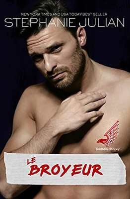 Le Broyeur: Redtails Hockey Sports Romance (French Edition)