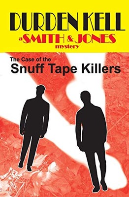 The Case Of The Snuff Tape Killers: A Smith & Jones Mystery