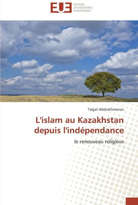L'islam au kazakhstan depuis l'indÃ©pendance