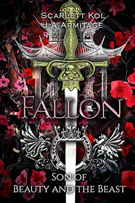 Fallon: Son Of Beauty And The Beast (Kingdom Of Fairytales)
