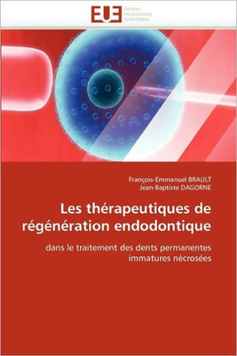 Les ThÃ©rapeutiques de RÃ©gÃ©nÃ©ration Endodontique