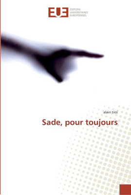 Sade, pour toujours