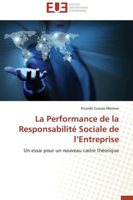 La Performance de la ResponsabilitÃ© Sociale de L Entreprise