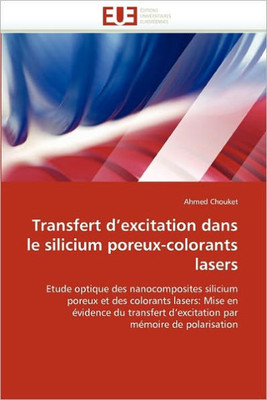 Transfert D Excitation Dans Le Silicium Poreux-Colorants Lasers