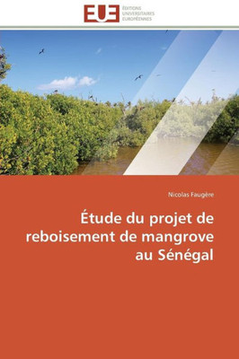 Ã‰tude Du Projet de Reboisement de Mangrove Au SÃ©nÃ©gal