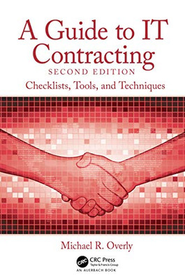 A Guide To It Contracting: Checklists, Tools, And Techniques
